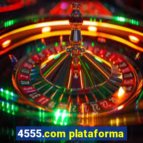 4555.com plataforma